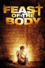 Película Feast of the Body