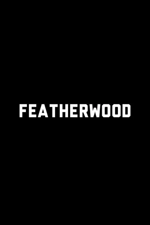 Póster de la película Featherwood