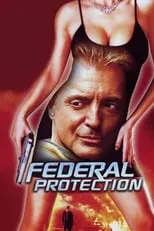 Película Federal Protection