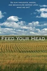 Película Feed Your Head