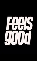 Poster de la película Feels Good - Películas hoy en TV