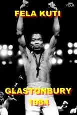 Fela Kuti es  en Fela Kuti: Live at Glastonbury 1984