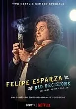 Felipe Esparza es Self en Felipe Esparza: Bad Decisions