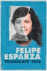 Poster de la película Felipe Esparza: Translate This - Películas hoy en TV