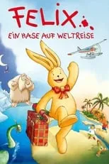 Poster de Felix - Ein Hase auf Weltreise