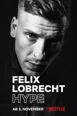 Felix Lobrecht es Self en Felix Lobrecht: Hype