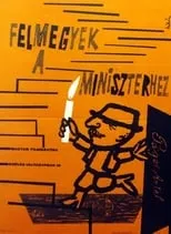 Póster de la película Felmegyek a miniszterhez