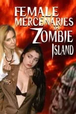 Laura Giglio interpreta a Karen en Female Mercenaries on Zombie Island