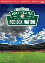 Poster de la película Fenway Park: 100 Years as the Heart of Red Sox Nation - Películas hoy en TV