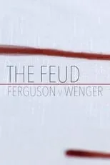 Película Fergie Vs Wenger: The Feud