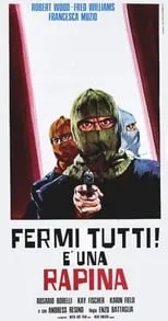 Película Fermi tutti! È una rapina