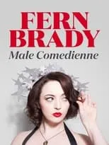 Fern Brady es  en Fern Brady: Male Comedienne