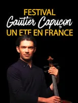 Gautier Capuçon es himself en Festival 