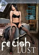 Poster de la película Fetish Lust - Películas hoy en TV