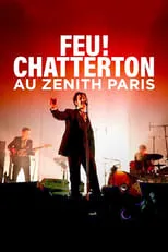 Arthur Teboul es Self en Feu! Chatterton en concert au Zénith de Paris