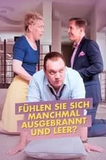 Poster de la película Fühlen Sie sich manchmal ausgebrannt und leer? - Películas hoy en TV