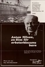 Allan Edwall interpreta a  en Filmen om Anton Nilson. Till arbetarklassens barn