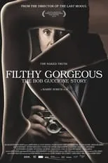 Póster de la película Filthy Gorgeous: The Bob Guccione Story