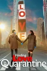 Poster de Finding Love in Quarantine: The Movie