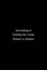 Justin Henry es Self en Finding the Truth: The Making of 'Kramer vs. Kramer'