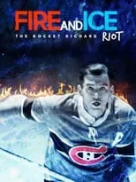 Portada de Fire and Ice: The Rocket Richard Riot