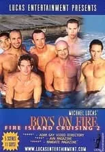 Poster de la película Fire Island Cruising 2: Boys on Fire - Películas hoy en TV