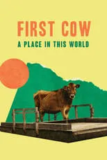 Película First Cow: A Place in This World