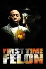 Película First Time Felon