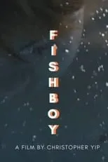 Película FISH BOY