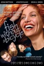 Jennifer Sky interpreta a Hot Girl en Fish Without a Bicycle