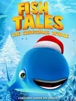 Película Fishtales: The Christmas Whale