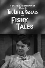 Tommy Bond es Butch en Fishy Tales