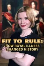 Póster de la película Fit to Rule: How Royal Illness Changed History