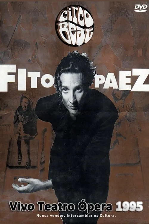 Fito Páez es  en Fito Páez: Teatro Opera Circo Beat