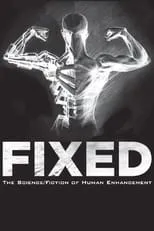 John Hockenberry es Himself en Fixed: The Science/Fiction of Human Enhancement