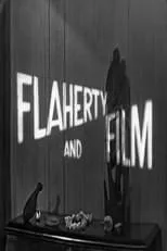 Robert Gardner es Self - Host en Flaherty and Film