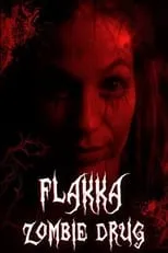 Película Flakka Zombie Drug