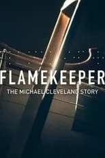 Michael Cleveland es Self en Flamekeeper: The Michael Cleveland Story