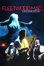 Película Fleetwood Mac: Live in Boston