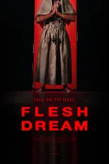 Película Flesh Dream