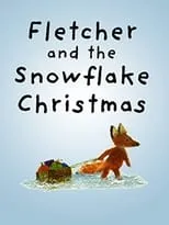 Katherine Kellgren es  en Fletcher And The Snowflake Christmas