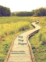 Película Flip Flop Flippin': One man's search for character(s) on the A.T.