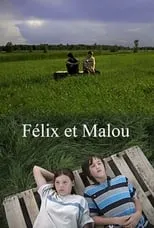 Póster de la película Félix et Malou