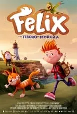 Poster de la película Félix y el tesoro de Morgäa - Películas hoy en TV