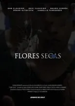 Película Flores Secas