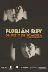 Película Florián Rey: de luz y de sombra