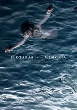 Película Flotarás en la memoria