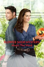 Poster de la película Flower Shop Mystery: Mum's the Word - Películas hoy en TV