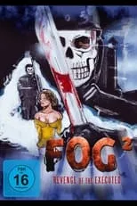 Película Fog² - Revenge of the Executed