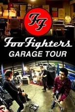 Póster de la película Foo Fighters - Garage Tour